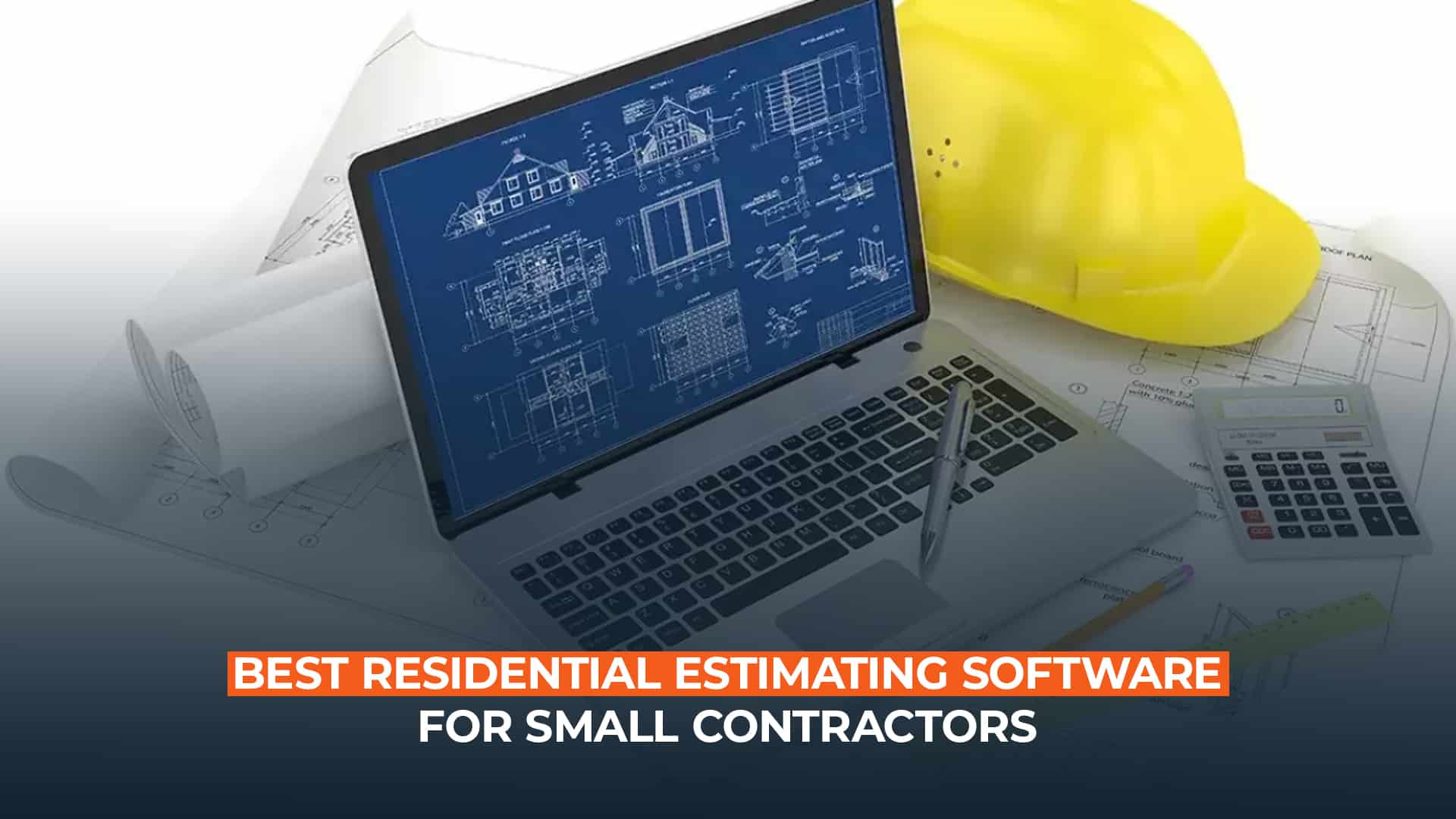 Best Residential Estimating Software for Small Contractors